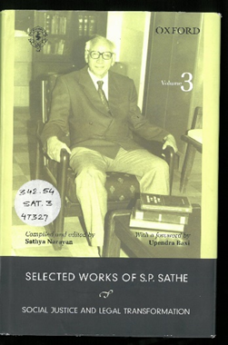 Selected Works of S.P. Sathe  Social Justice and Legal Transformation   Vol. 3